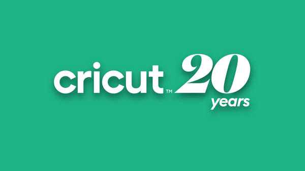 Cricut 20th Anniversary - Celebrating Two Decades - YallaCricut